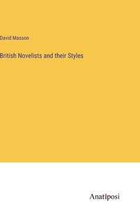 British Novelists and their Styles