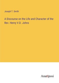 Front cover_A Discourse on the Life and Character of the Rev. Henry V.D. Johns