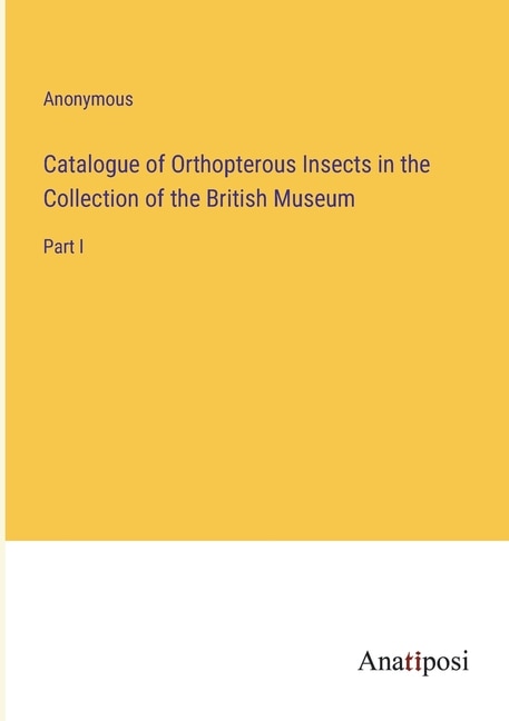 Front cover_Catalogue of Orthopterous Insects in the Collection of the British Museum