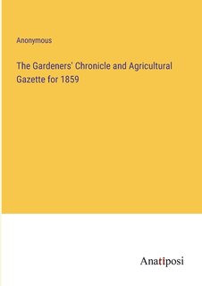 Couverture_The Gardeners' Chronicle and Agricultural Gazette for 1859