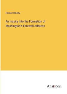 Front cover_An Inquiry into the Formation of Washington's Farewell Address
