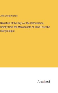 Front cover_Narrative of the Days of the Reformation, Chiefly from the Manuscripts of John Foxe the Martyrologist