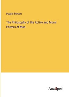 Couverture_The Philosophy of the Active and Moral Powers of Man