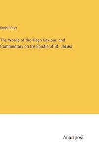 Couverture_The Words of the Risen Saviour, and Commentary on the Epistle of St. James