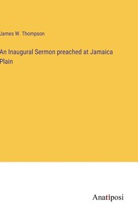 Couverture_An Inaugural Sermon preached at Jamaica Plain