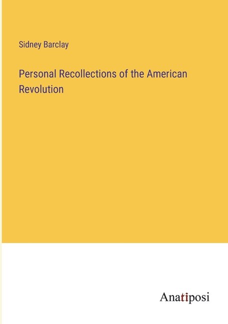 Front cover_Personal Recollections of the American Revolution