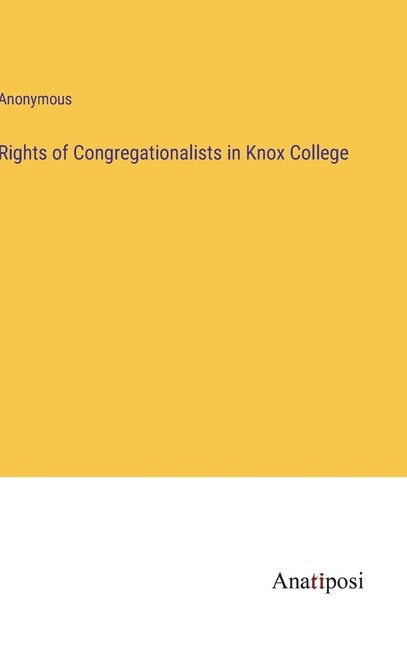 Front cover_Rights of Congregationalists in Knox College