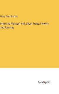 Front cover_Plain and Pleasant Talk about Fruits, Flowers, and Farming