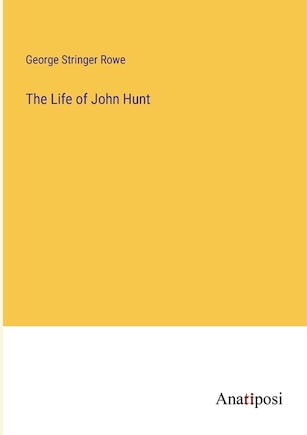 The Life of John Hunt