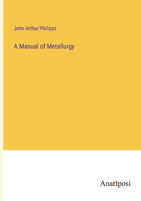 Front cover_A Manual of Metallurgy