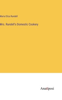 Couverture_Mrs. Rundell's Domestic Cookery