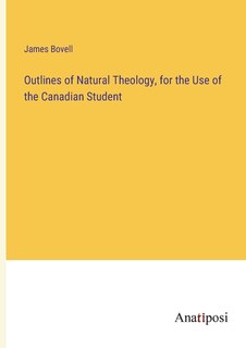 Front cover_Outlines of Natural Theology, for the Use of the Canadian Student