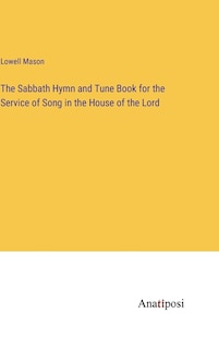 Couverture_The Sabbath Hymn and Tune Book for the Service of Song in the House of the Lord