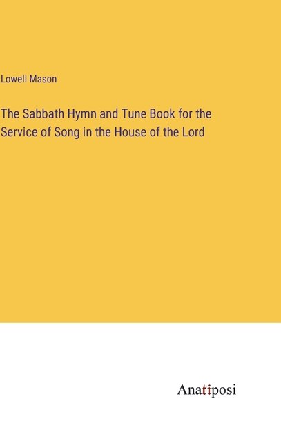 Couverture_The Sabbath Hymn and Tune Book for the Service of Song in the House of the Lord