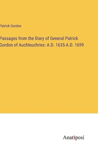 Front cover_Passages from the Diary of General Patrick Gordon of Auchleuchries