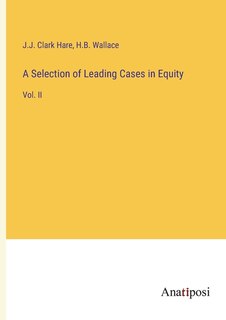 Front cover_A Selection of Leading Cases in Equity