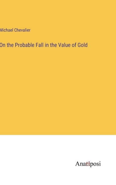 Couverture_On the Probable Fall in the Value of Gold