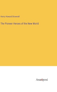 Couverture_The Pioneer Heroes of the New World