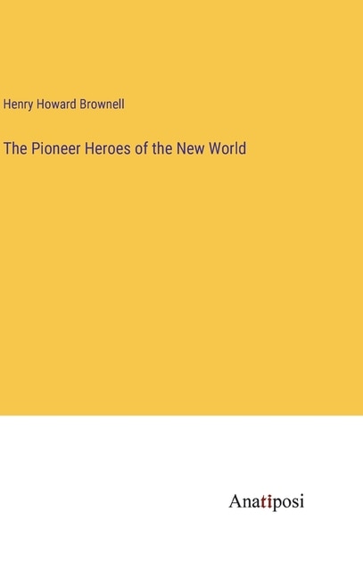 Couverture_The Pioneer Heroes of the New World