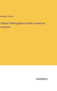 Front cover_Trübner's Bibliographical Guide to American Literature