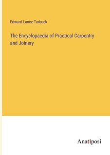 Front cover_The Encyclopaedia of Practical Carpentry and Joinery