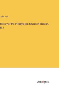 Front cover_History of the Presbyterian Church in Trenton, N.J.