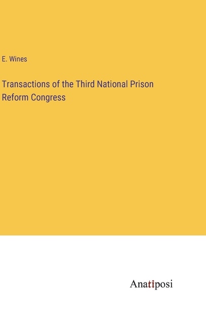 Front cover_Transactions of the Third National Prison Reform Congress
