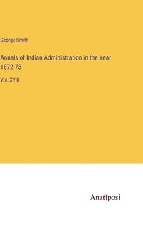 Couverture_Annals of Indian Administration in the Year 1872-73