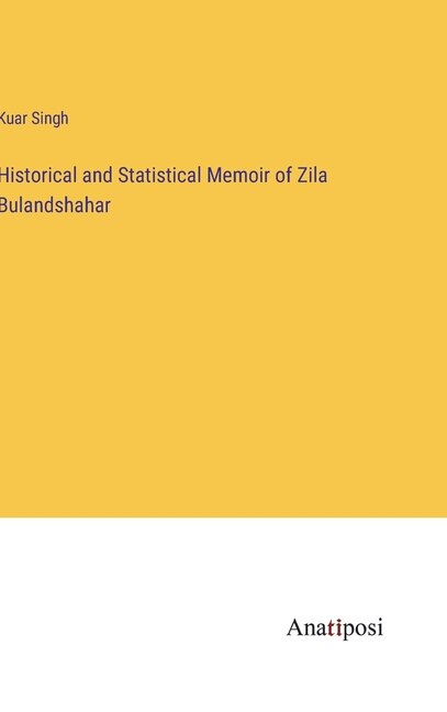Front cover_Historical and Statistical Memoir of Zila Bulandshahar