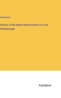 Couverture_History of the Indian Administration of Lord Ellenborough