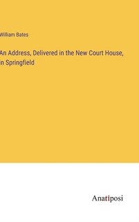 Front cover_An Address, Delivered in the New Court House, in Springfield