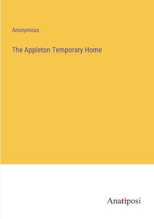 Front cover_The Appleton Temporary Home