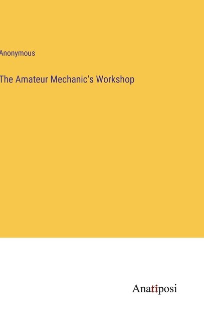 Front cover_The Amateur Mechanic's Workshop