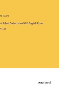 Front cover_A Select Collection of Old English Plays