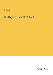 Front cover_The Hygeian Home Cook-Book