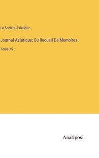 Couverture_Journal Asiatique; Ou Recueil De Memoires