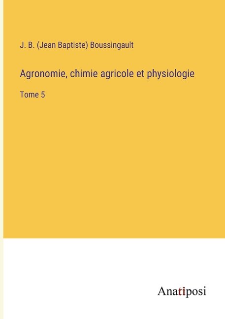 Front cover_Agronomie, chimie agricole et physiologie