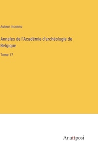 Front cover_Annales de l'Académie d'archéologie de Belgique