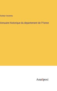 Front cover_Annuaire historique du departement de l'Yonne
