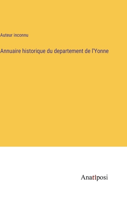 Front cover_Annuaire historique du departement de l'Yonne