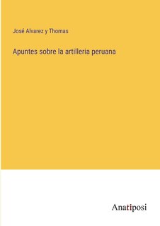 Front cover_Apuntes sobre la artilleria peruana