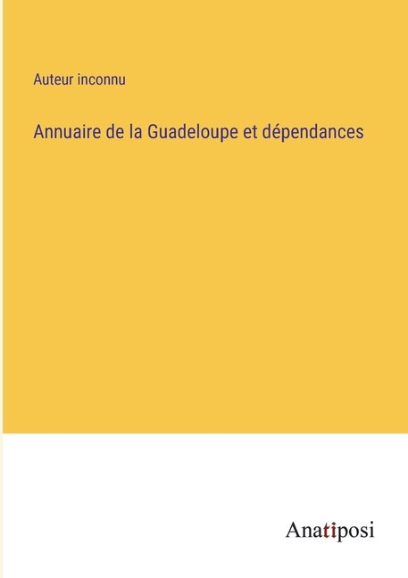 Annuaire de la Guadeloupe et dépendances