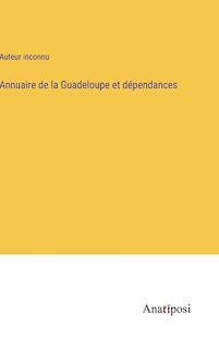 Front cover_Annuaire de la Guadeloupe et dépendances