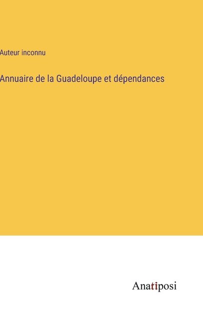 Front cover_Annuaire de la Guadeloupe et dépendances