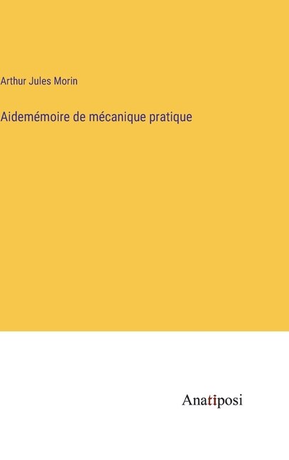 Front cover_Aidemémoire de mécanique pratique