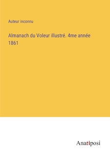 Front cover_Almanach du Voleur illustré. 4me année 1861