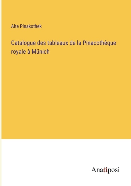 Front cover_Catalogue des tableaux de la Pinacothèque royale à Münich