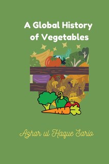 Couverture_A Global History of Vegetables