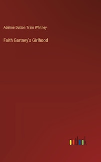 Front cover_Faith Gartney's Girlhood