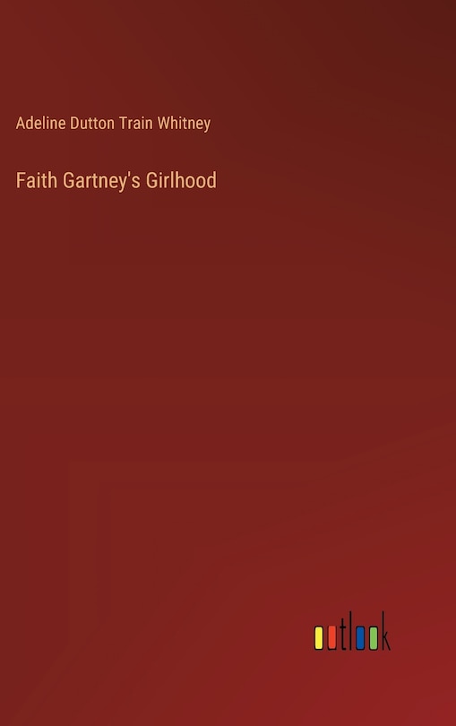 Front cover_Faith Gartney's Girlhood